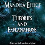 The mandela effect: theories ad explanations, a book by Fiona Broome